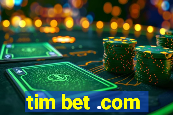 tim bet .com